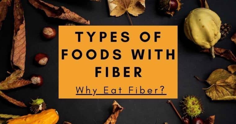 Types of Foods with Fiber