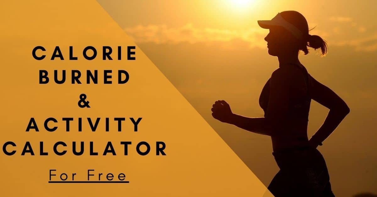 Calorie Burned and Activity Calculator